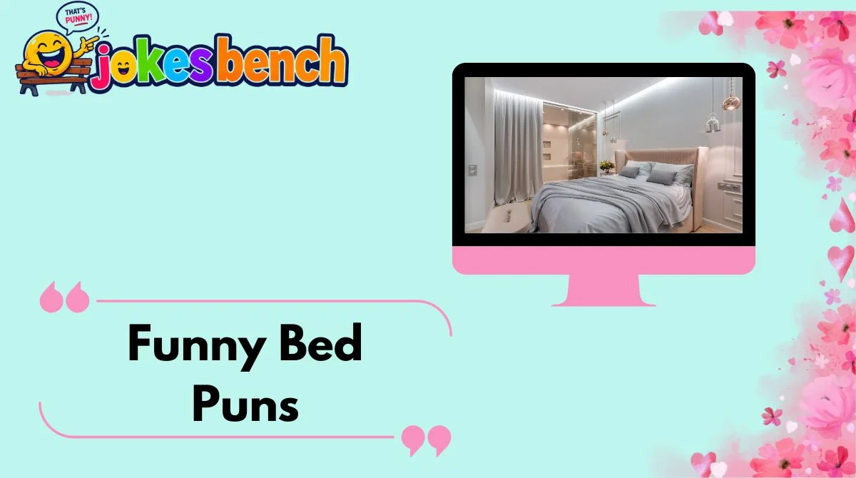 Funny Bed Puns