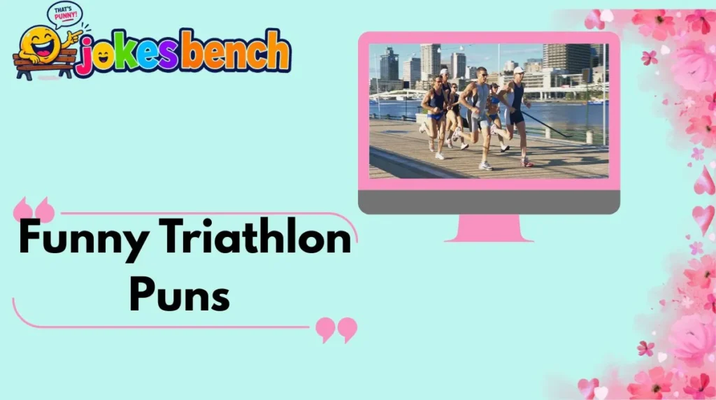Funny Triathlon Puns
