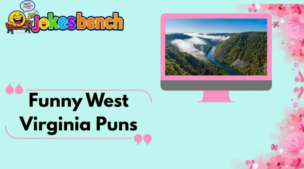 Funny West Virginia Puns