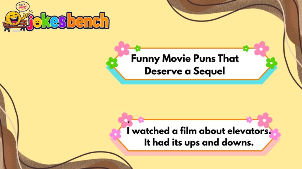 Funny Movie Puns That Deserve a Sequel