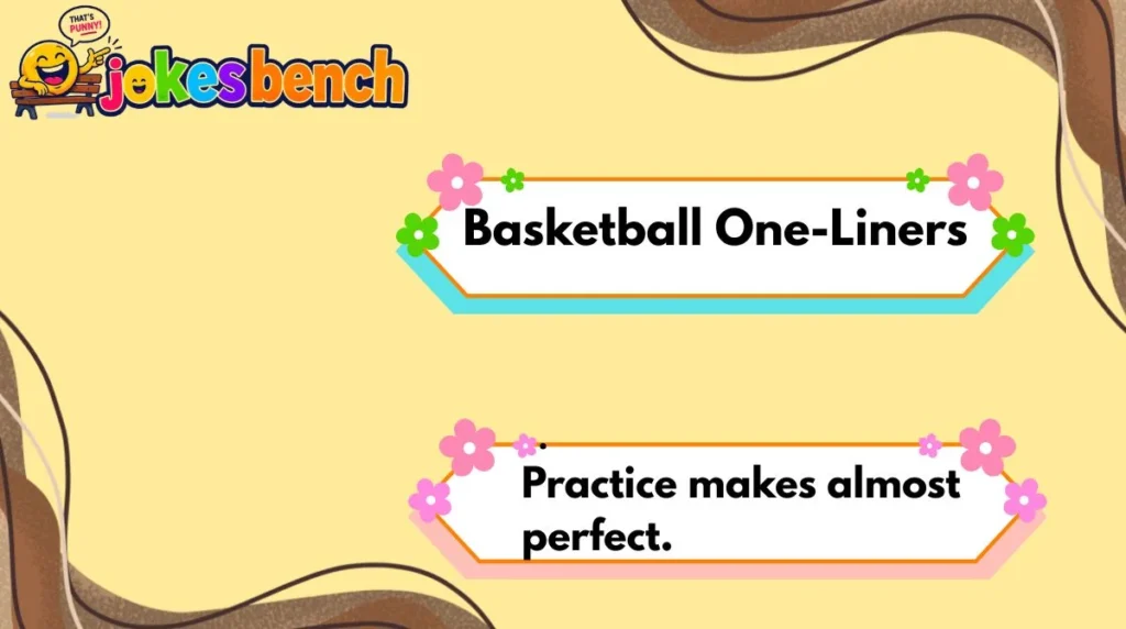 Basketball One-Liners