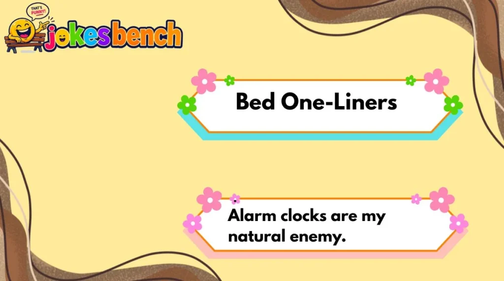 Bed One-Liners