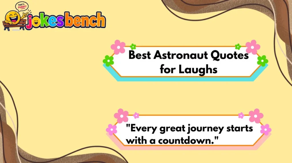 Best Astronaut Quotes for Laughs