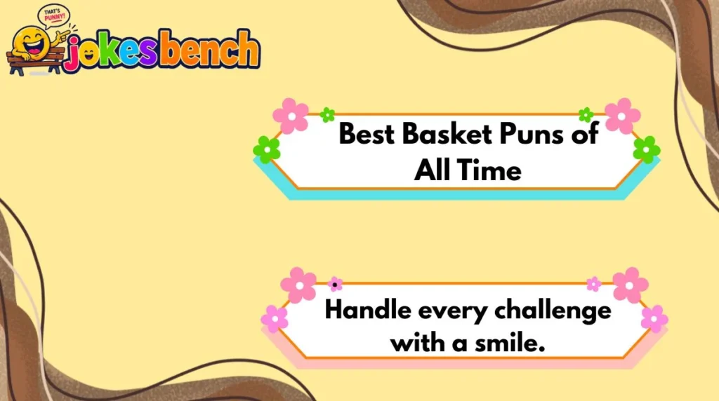 Best Basket Puns of All Time