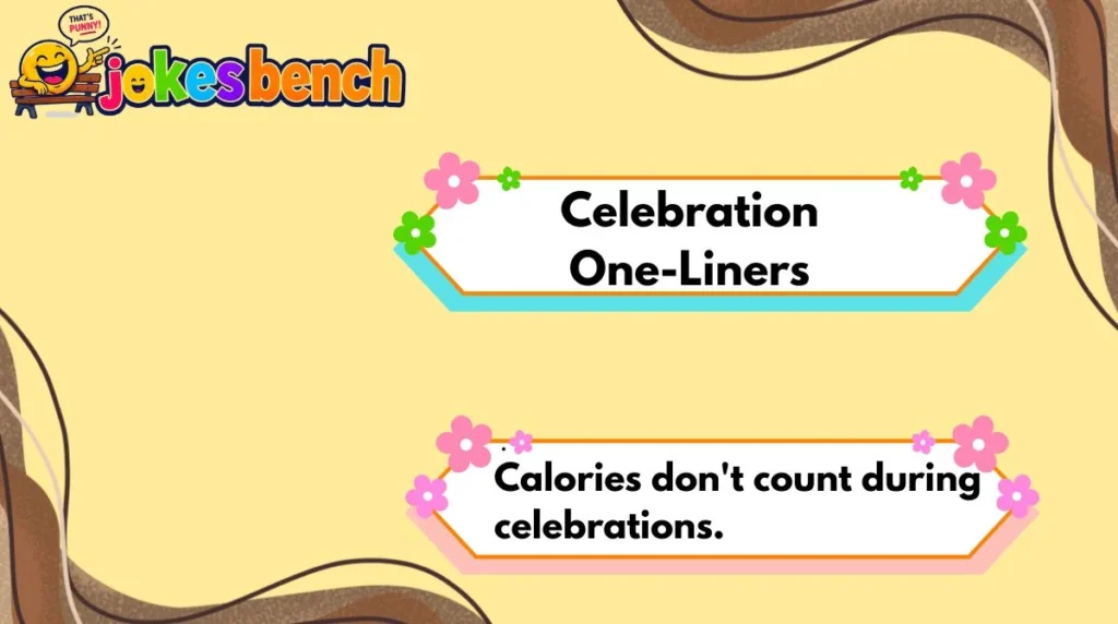 Celebration One-Liners