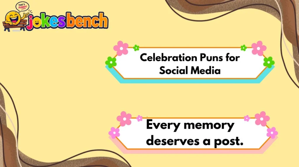 Celebration Puns for Social Media