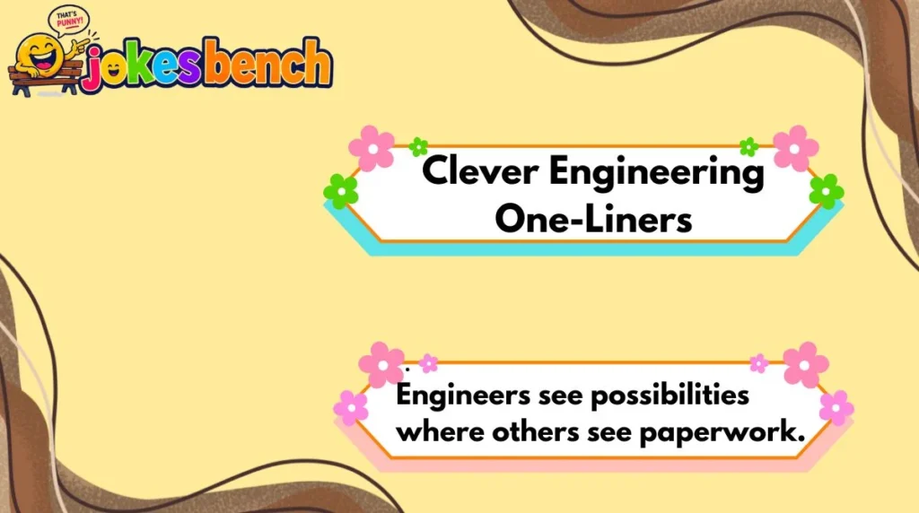 Clever Engineering One-Liners