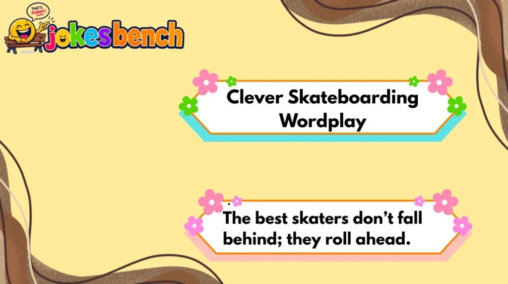 Clever Skateboarding Wordplay