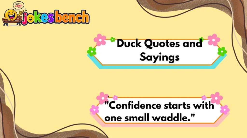Duck Quotes and Sayings