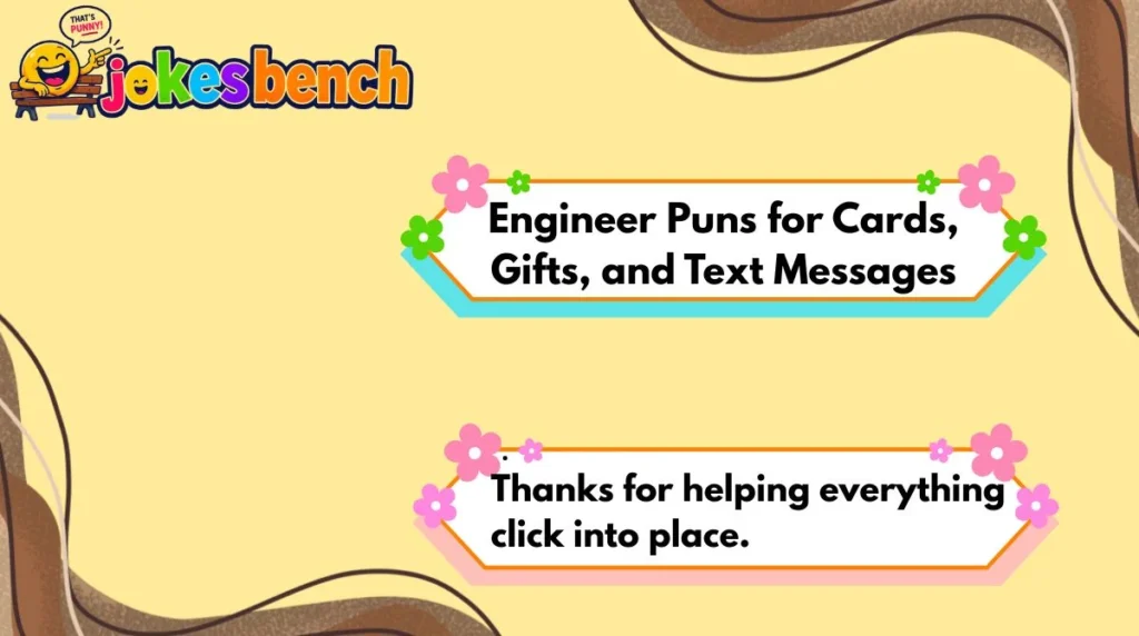 Engineer Puns for Cards, Gifts, and Text Messages