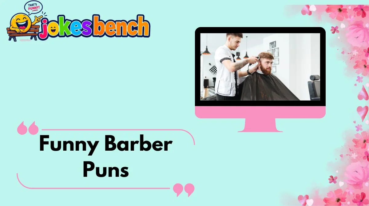 Funny Barber Puns