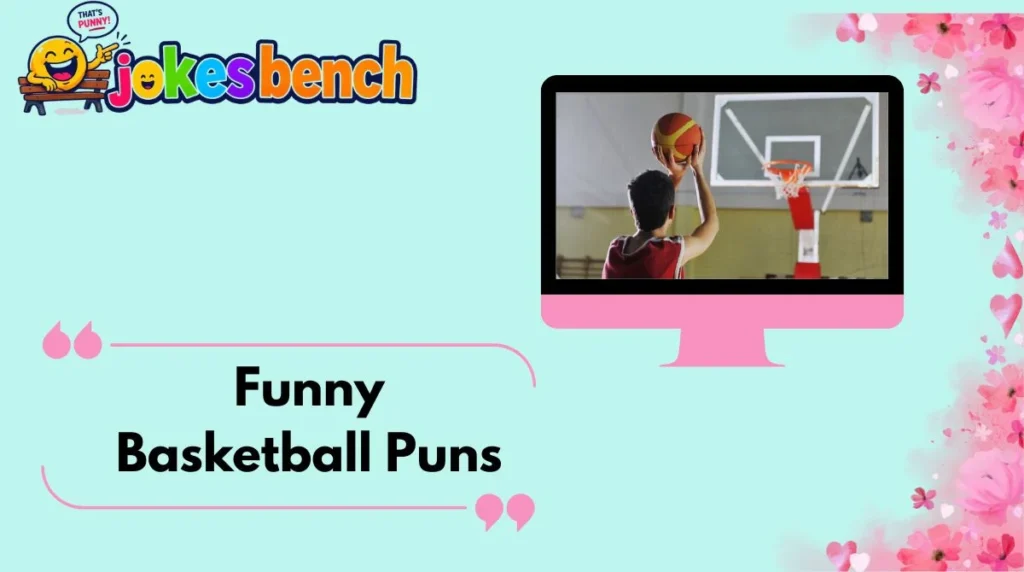 Funny Basketball Puns