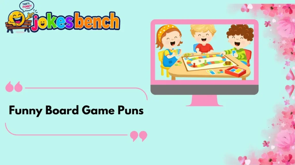 Funny Board Game Puns