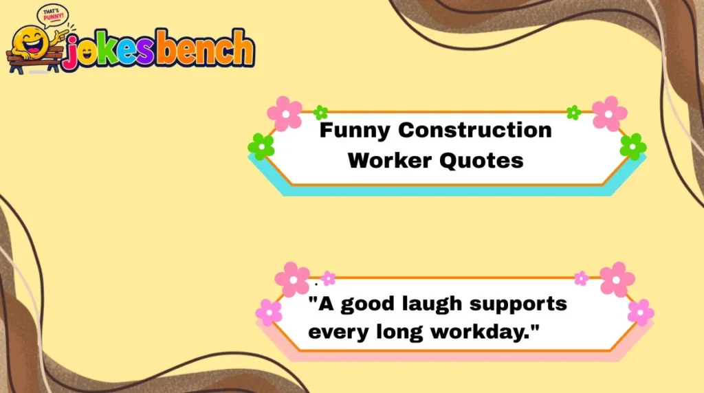 Funny Construction Worker Quotes