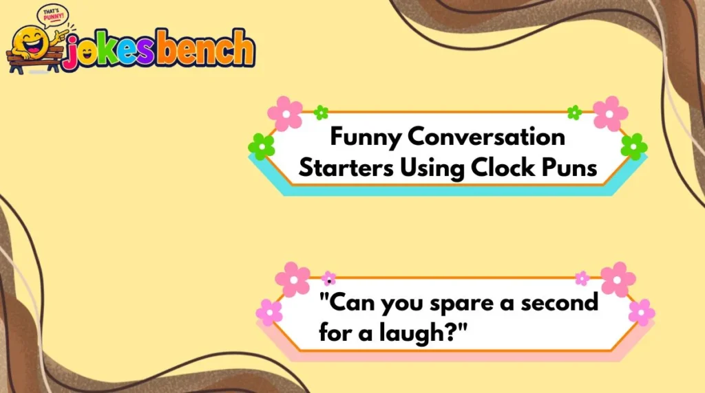Funny Conversation Starters Using Clock Puns