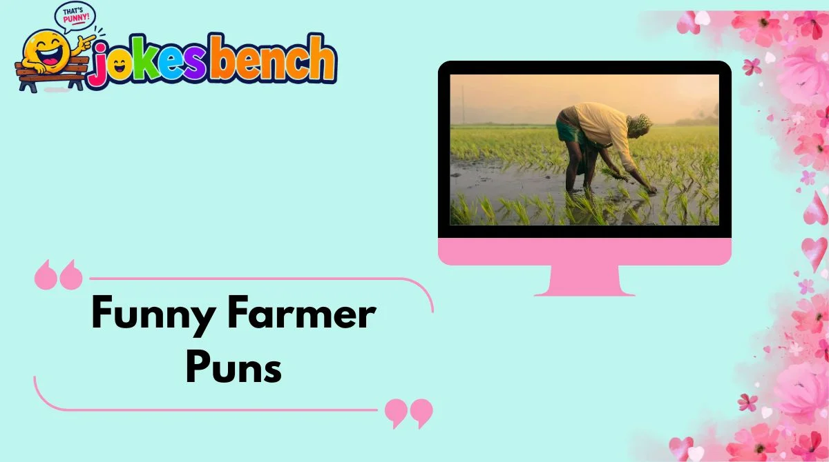Funny Farmer Puns