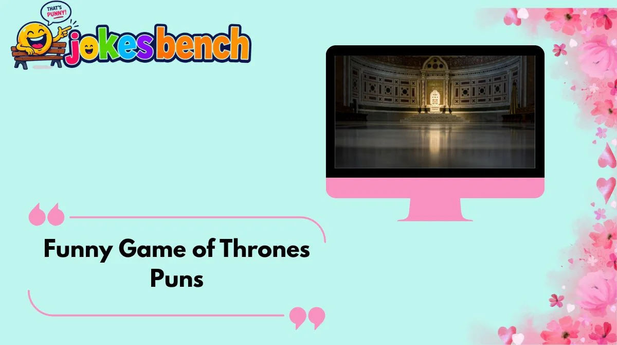 Funny Game of Thrones Puns
