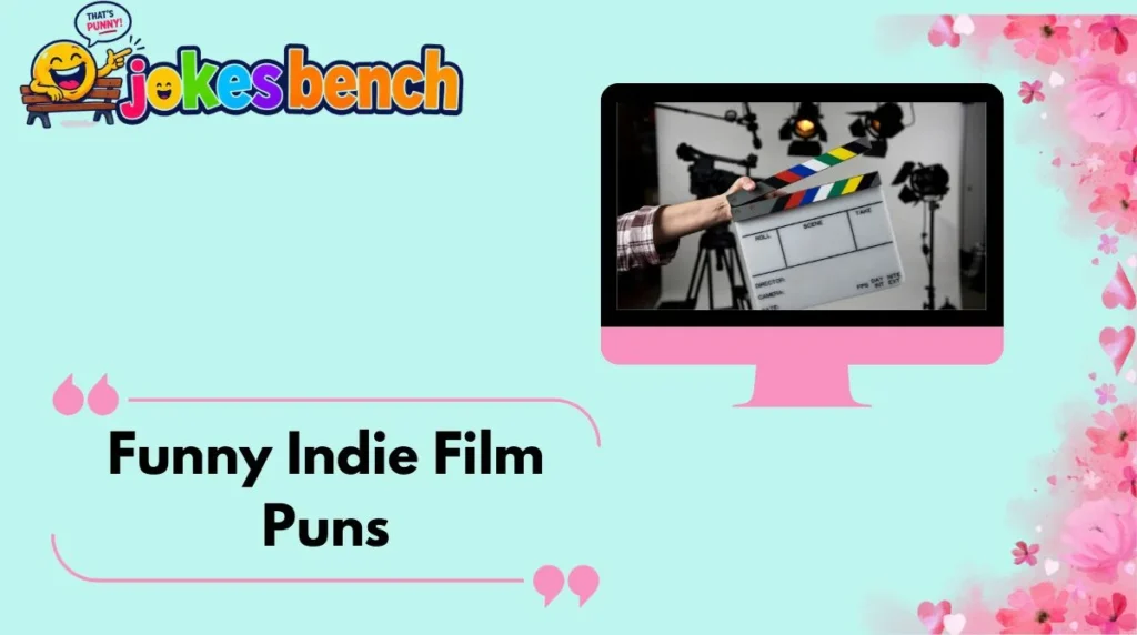 Funny Indie Film Puns