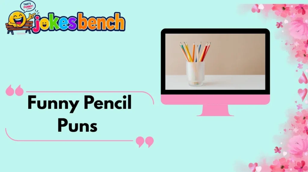 funny-pencil-puns