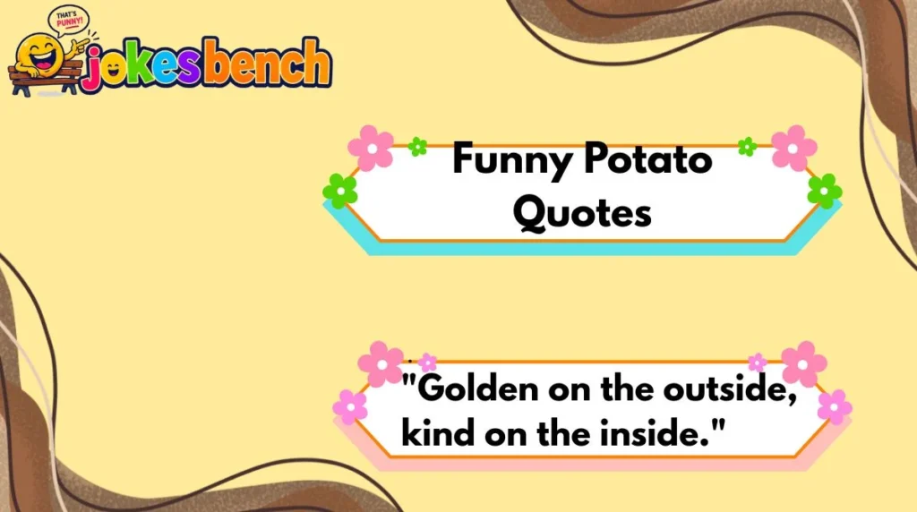 Funny Potato Quotes