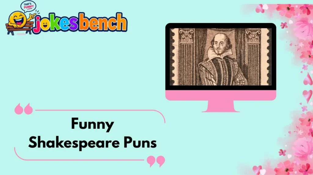 Funny Shakespeare Puns