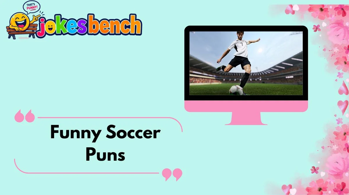Funny Soccer Puns