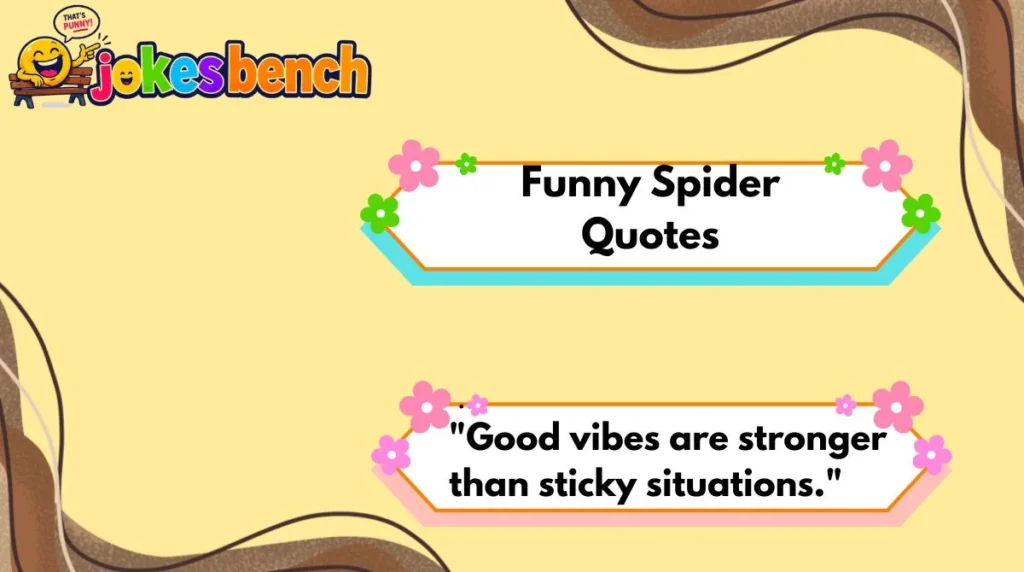 Funny Spider Quotes