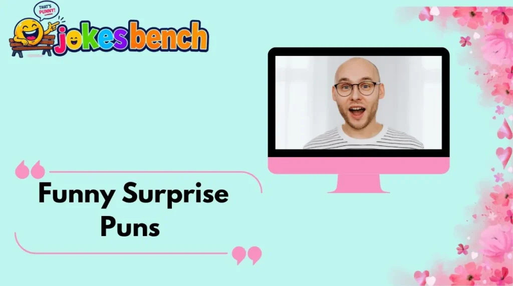 Funny Surprise Puns