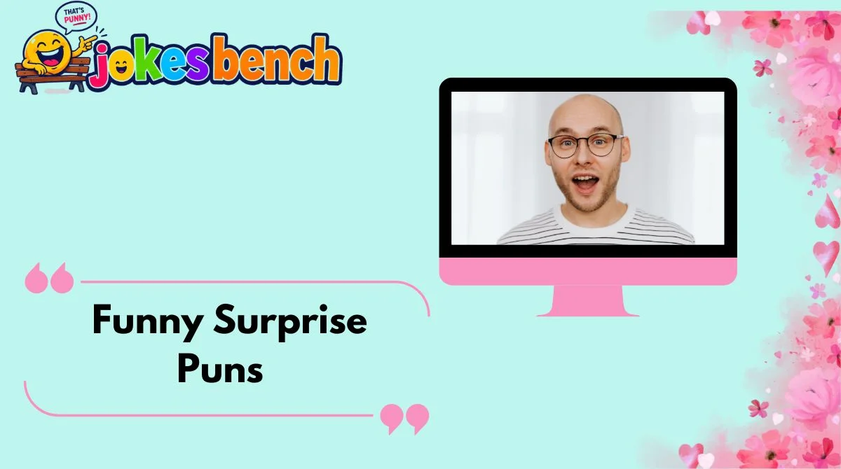 Funny Surprise Puns