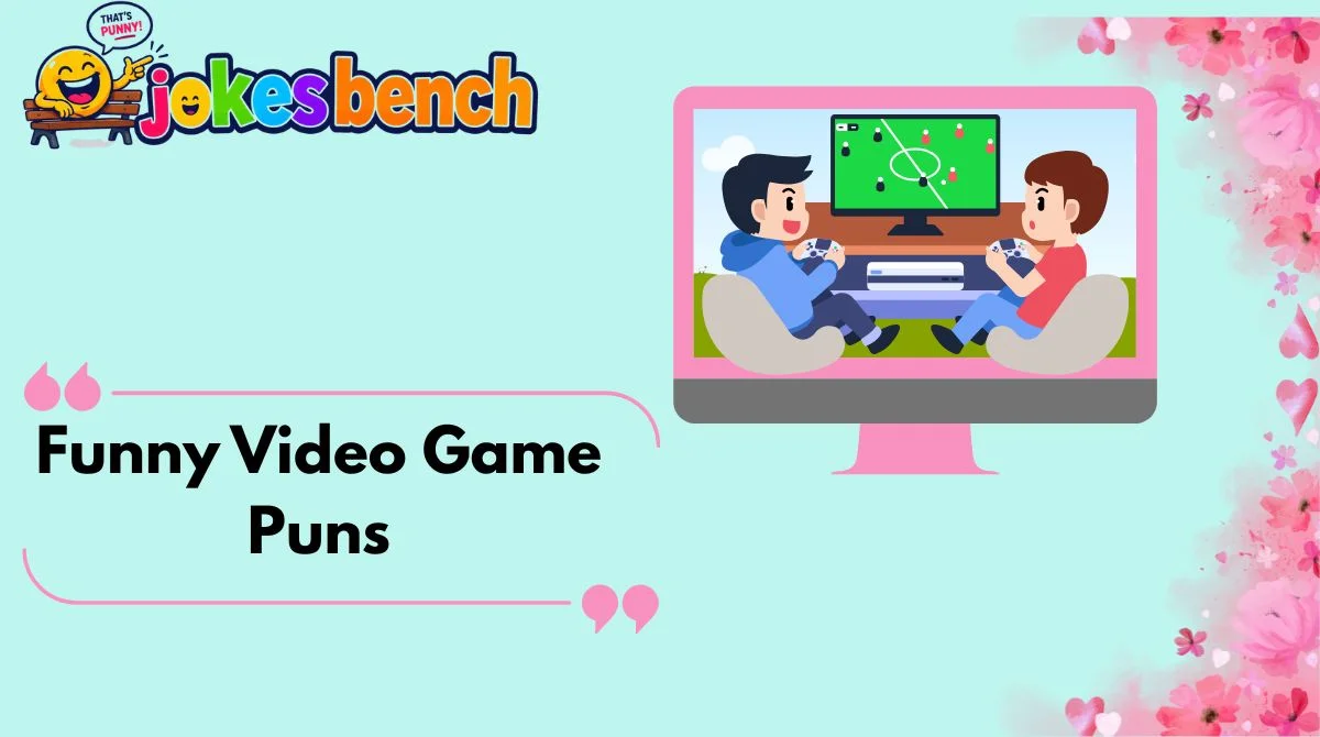 Funny Video Game Puns