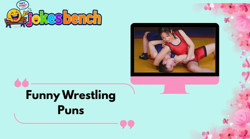 Funny Wrestling Puns