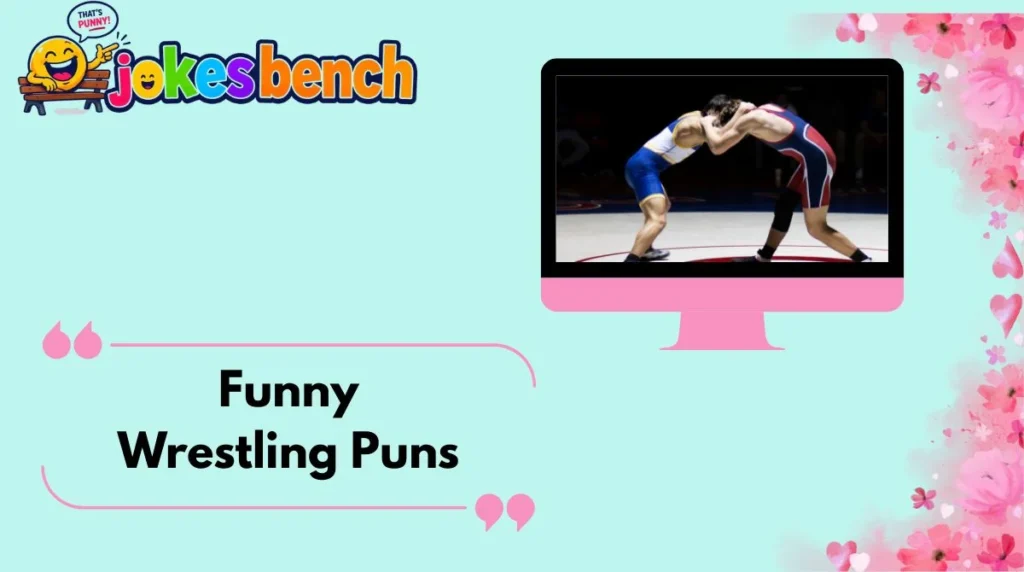 Funny Wrestling Puns