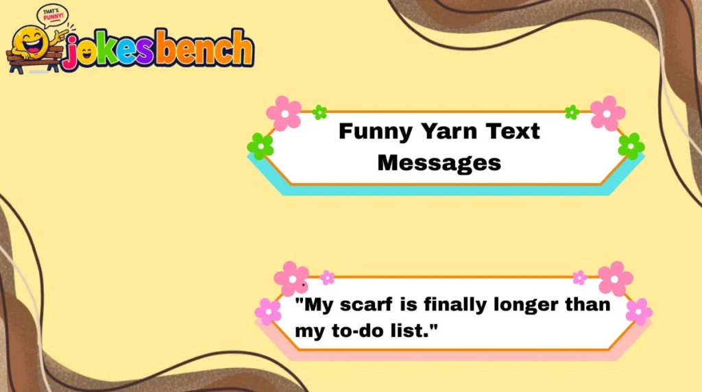 Funny Yarn Text Messages