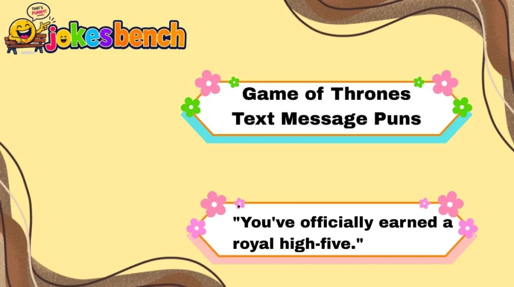 Game of Thrones Text Message Puns