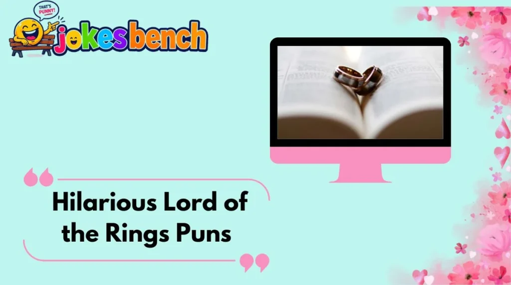 Hilarious Lord of the Rings Puns