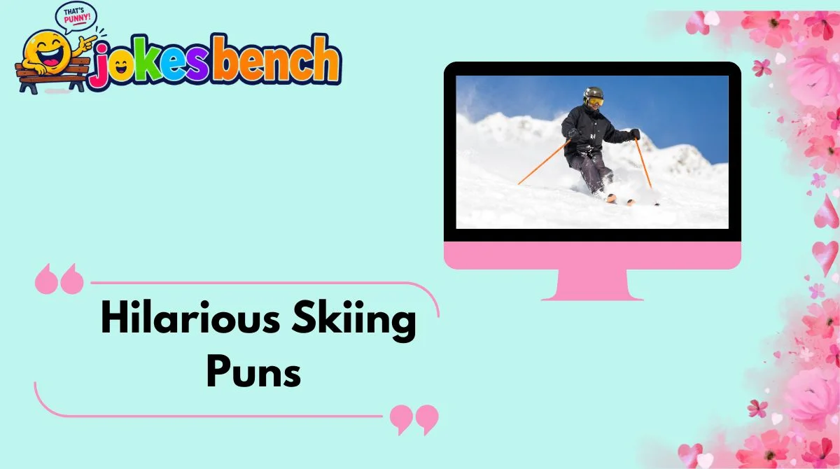 Hilarious Skiing Puns