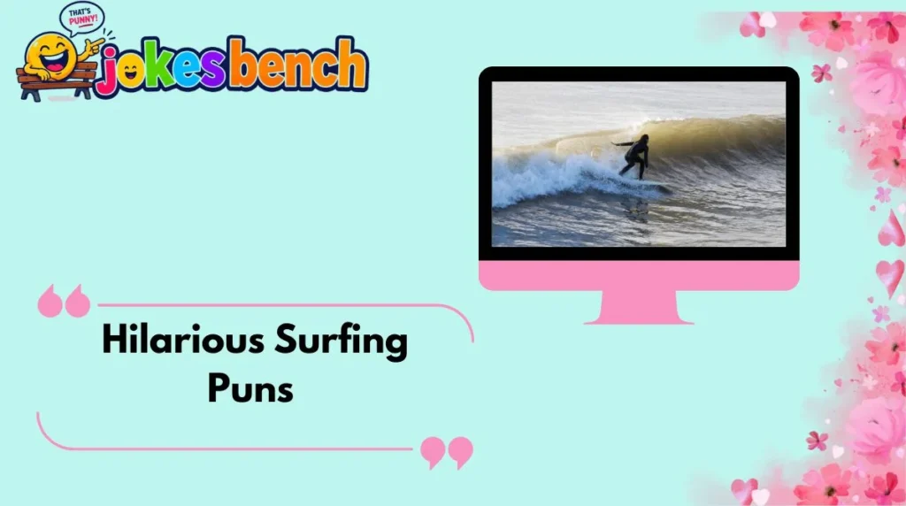 Hilarious Surfing Puns