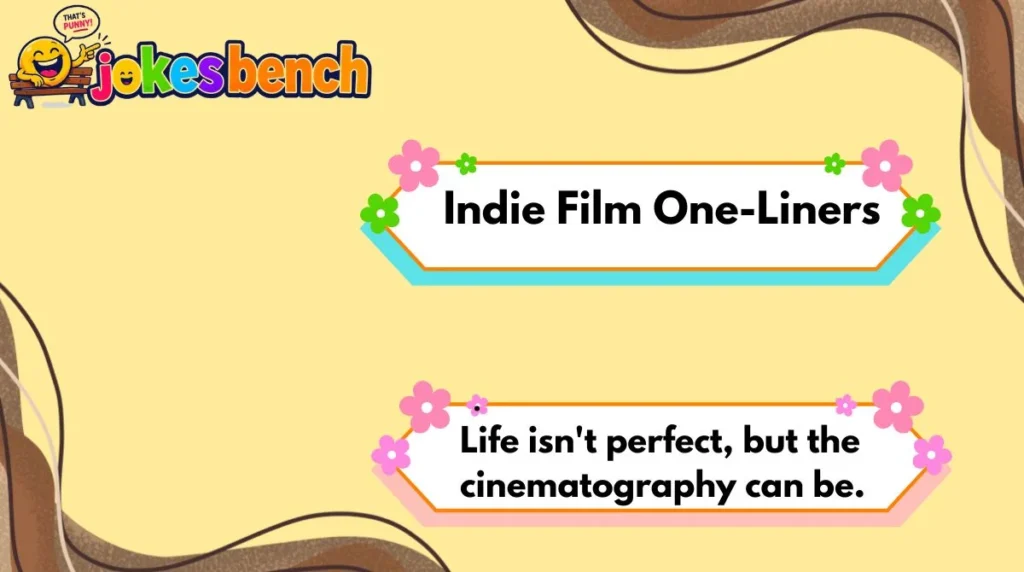 Indie Film One-Liners