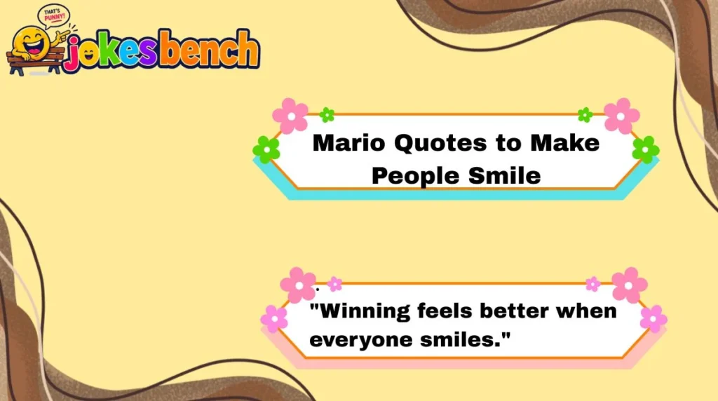 Mario Quotes to Make People Smile