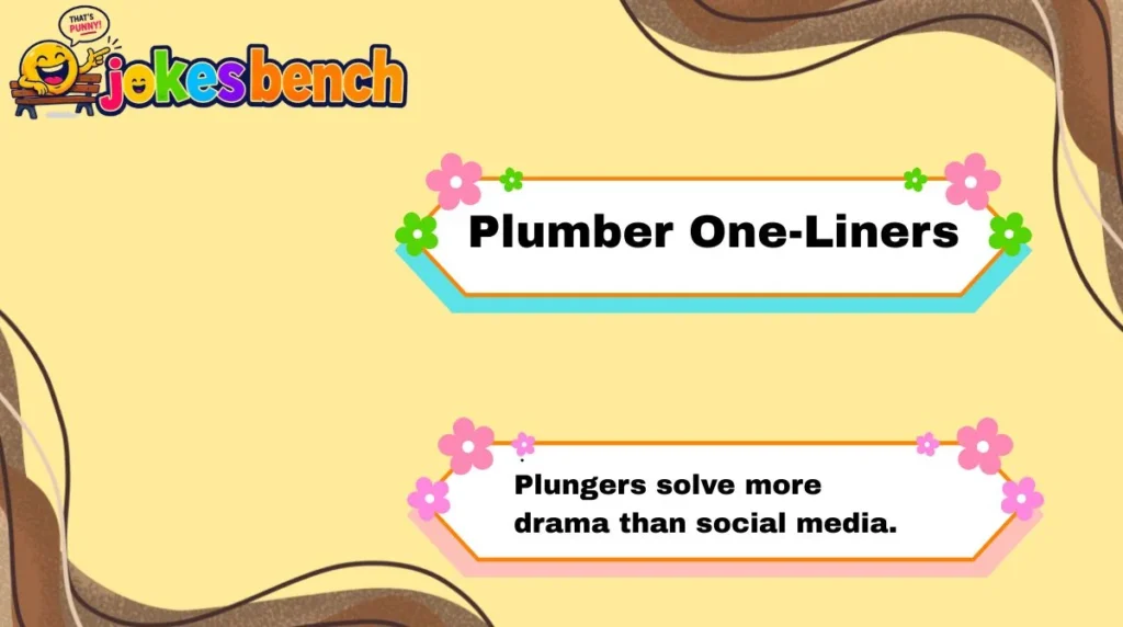 Plumber One-Liners