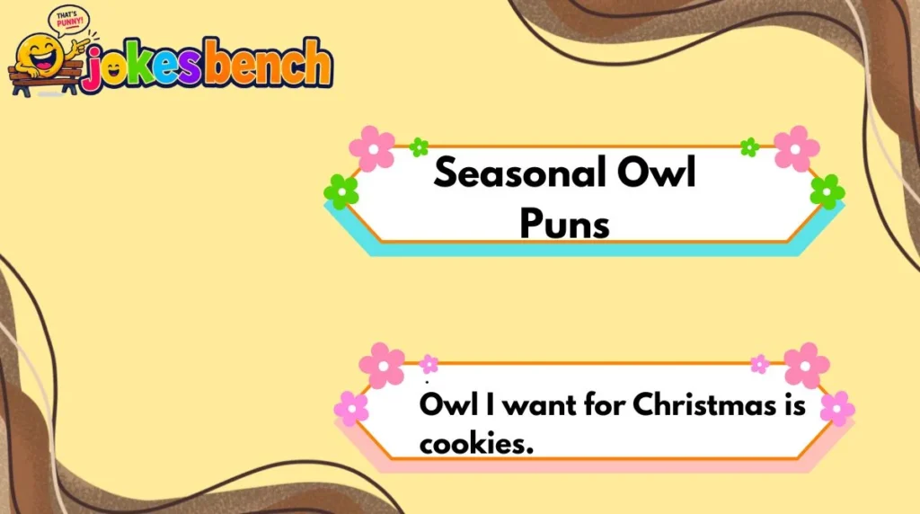Seasonal Owl Puns