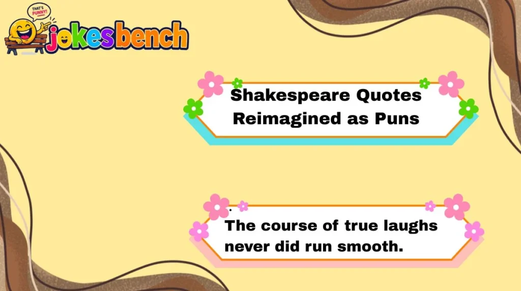 Shakespeare Quotes Reimagined as Puns