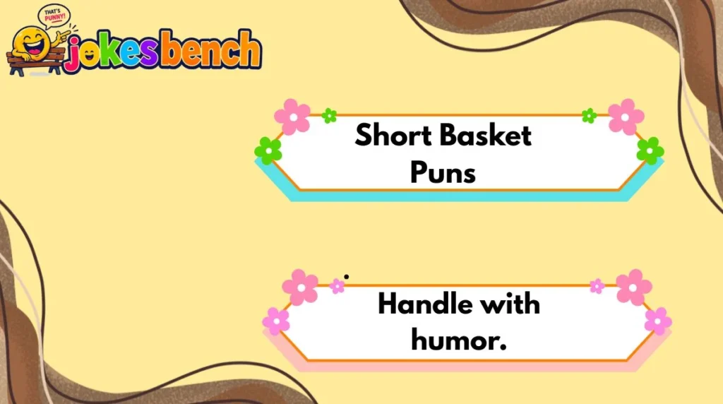 Short Basket Puns