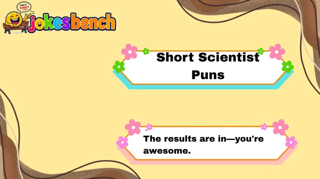 Short Scientist Puns
