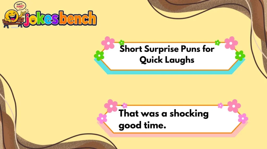 Short Surprise Puns for Quick Laughs