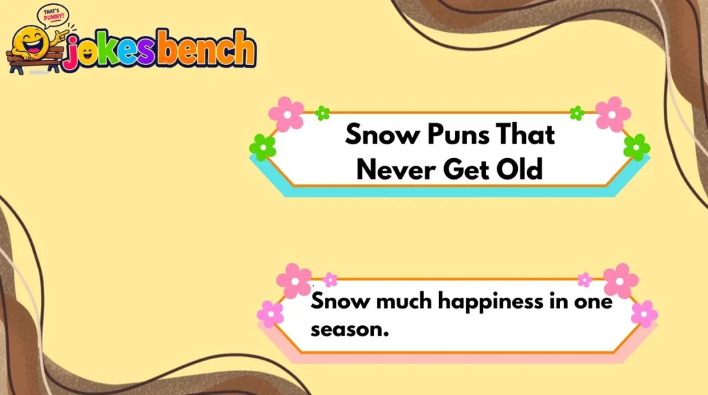 Snow Puns That Never Get Old