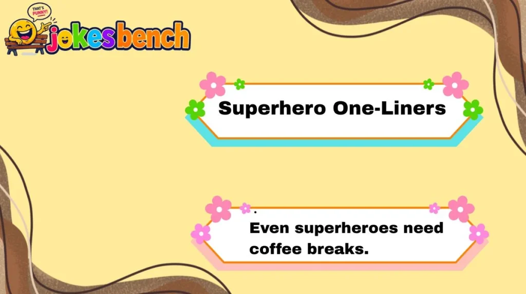 Superhero One-Liners