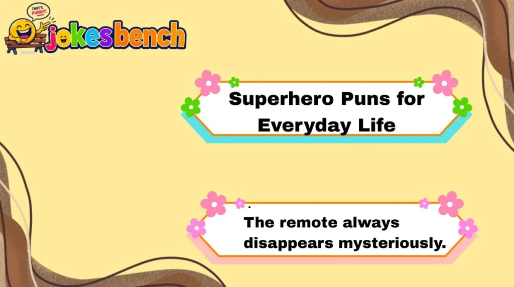 Superhero Puns for Everyday Life