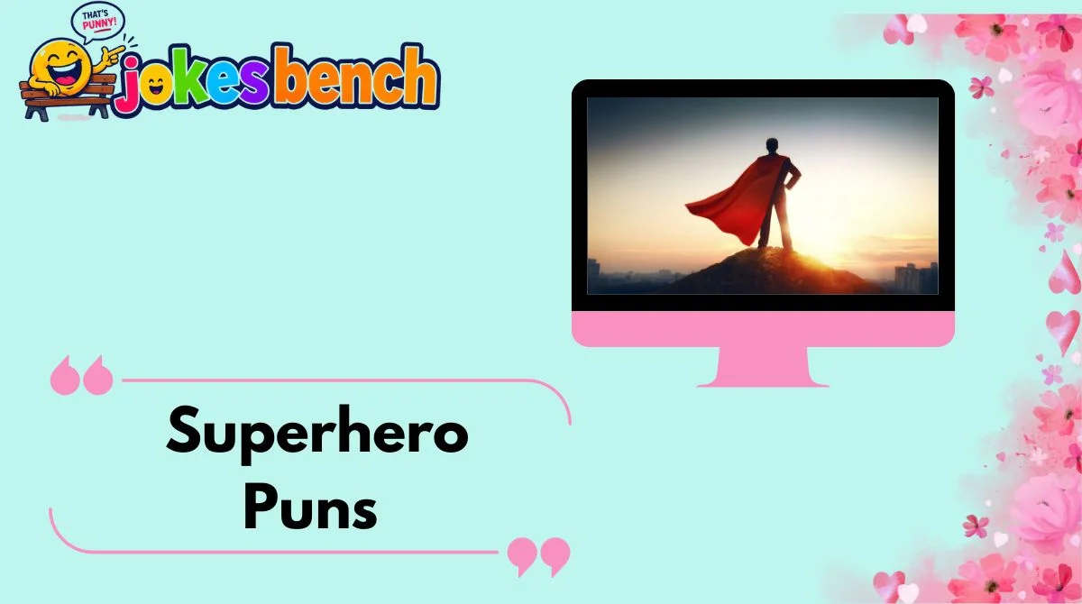 Superhero Puns