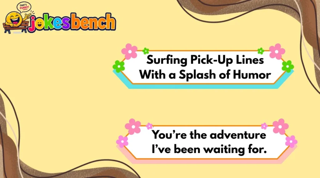 Surfing Pick-Up Lines With a Splash of Humor
